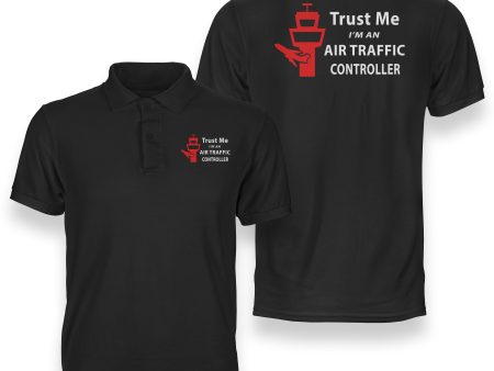 Trust Me I m an Air Traffic Controller Designed Double Side Polo T-Shirts Online Hot Sale