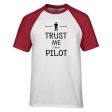 Trust Me I m a Pilot Designed Raglan T-Shirts Online