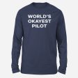 World s Okayest Pilot Designed Long-Sleeve T-Shirts For Cheap