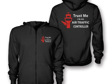 Trust Me I m an Air Traffic Controller Designed Zipped Hoodies Hot on Sale