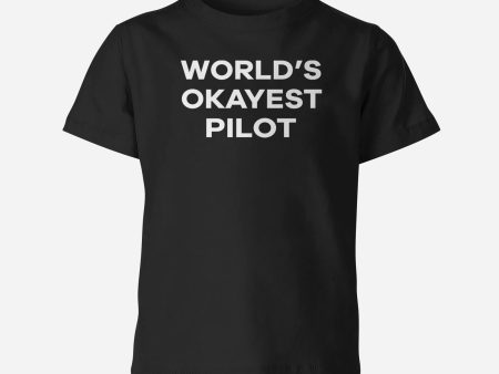 World s Okayest Pilot Designed Children T-Shirts Online Hot Sale