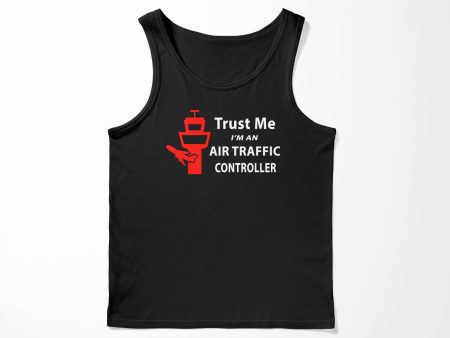 Trust Me I m an Air Traffic Controller Designed Tank Tops Hot on Sale