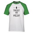 Trust Me I m a Pilot Designed Raglan T-Shirts Online