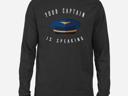 Your Captain Is Speaking Designed Long-Sleeve T-Shirts Online