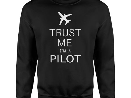 Trust Me I m a Pilot 2 Designed Sweatshirts on Sale